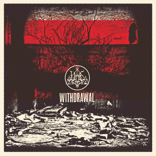 Woe - Withdrawal